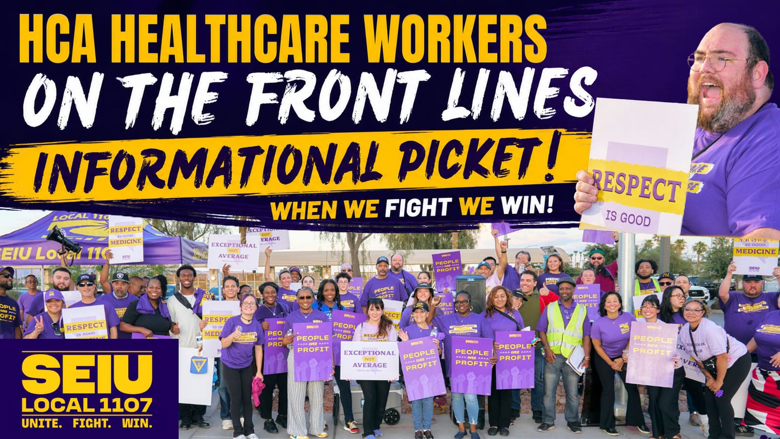 SEIU Local 1107 banner reading 'HCA healthcare workers on the front lines — informational picket! When we fight we win!' over a photo of members in purple union shirts holding signs that read Respect Is Good Medicine and People Over Profit.