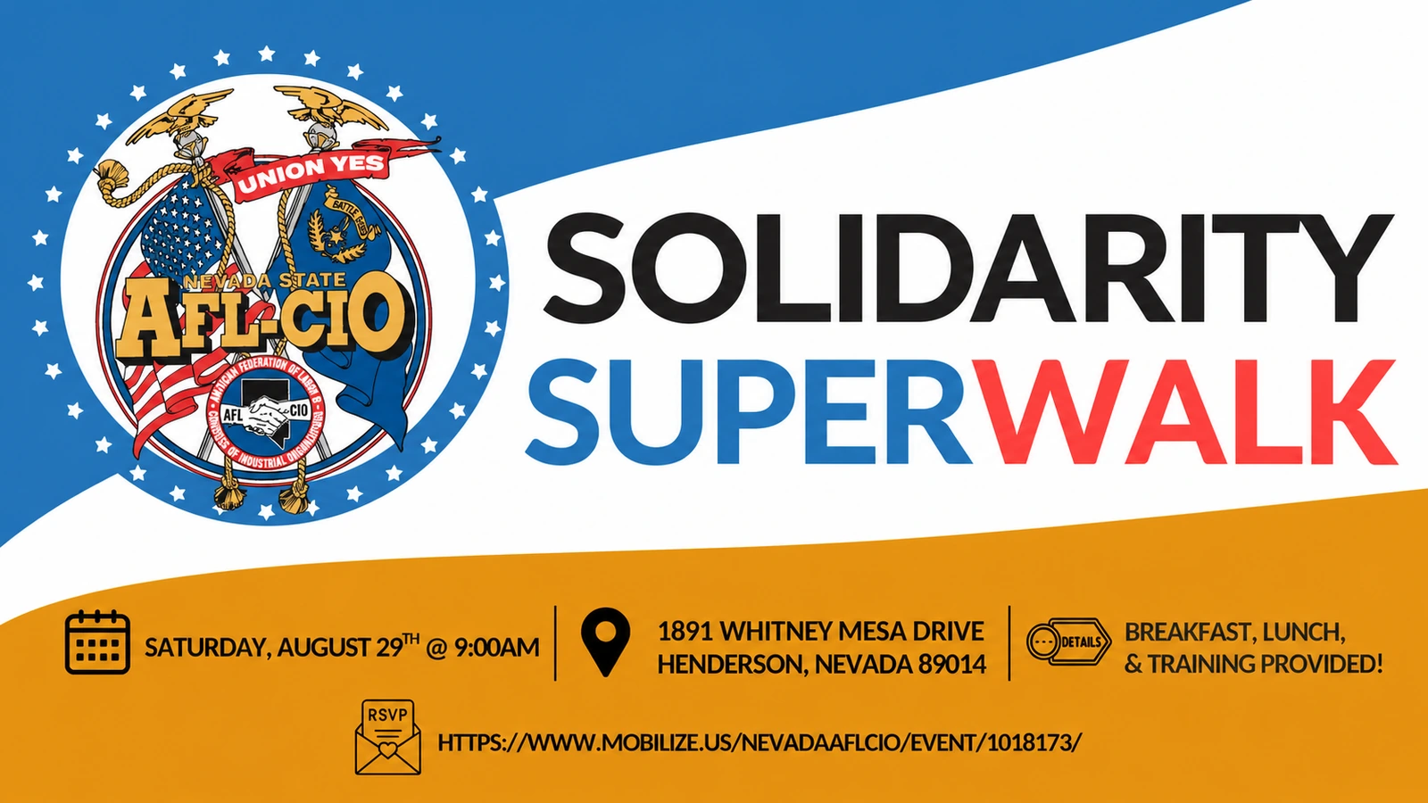 Nevada State AFL-CIO Solidarity SuperWalk banner: the Nevada State AFL-CIO seal with a 'Union Yes' ribbon beside large lettering reading 'SOLIDARITY SUPERWALK,' above a gold band listing Saturday, August 29th at 9:00AM; 1891 Whitney Mesa Drive, Henderson, Nevada 89014; breakfast, lunch, and training provided; and an RSVP link to mobilize.us/nevadaaflcio/event/1018173.